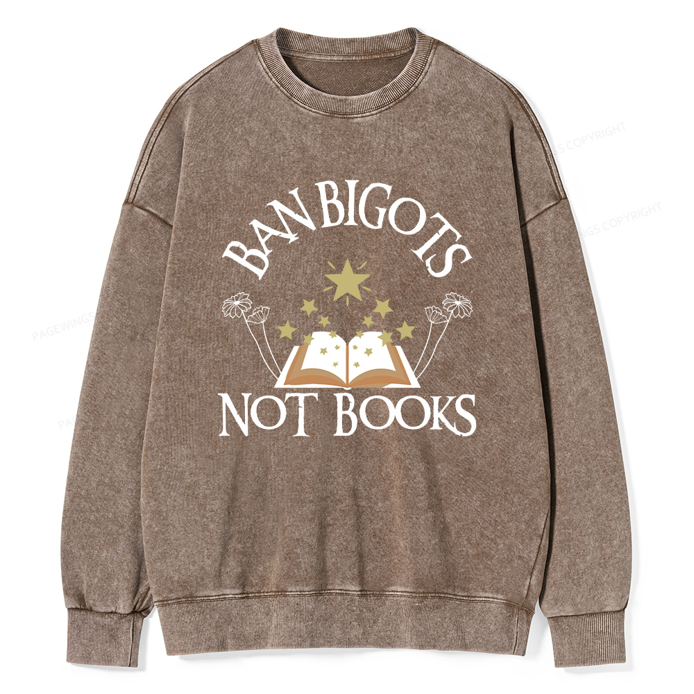 Pagewings Ban Bigots Not Books Unisex Washed Sweatshirt