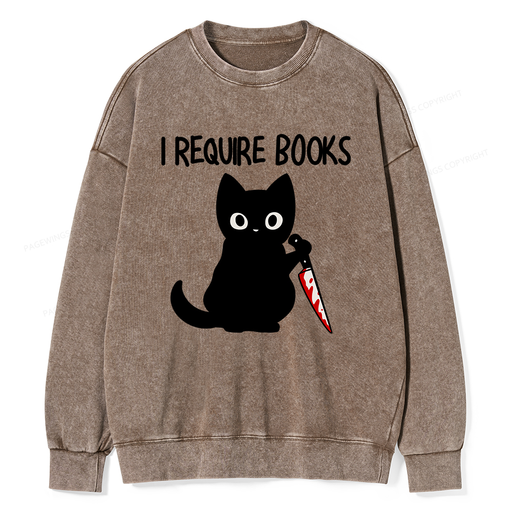 Pagewings I Require Books Unisex Washed Sweatshirt