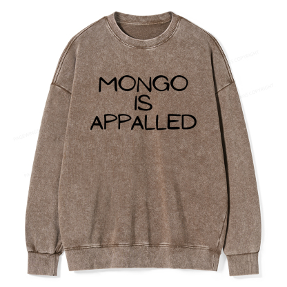 Pagewings Mongo Is Appalled Unisex Washed Sweatshirt