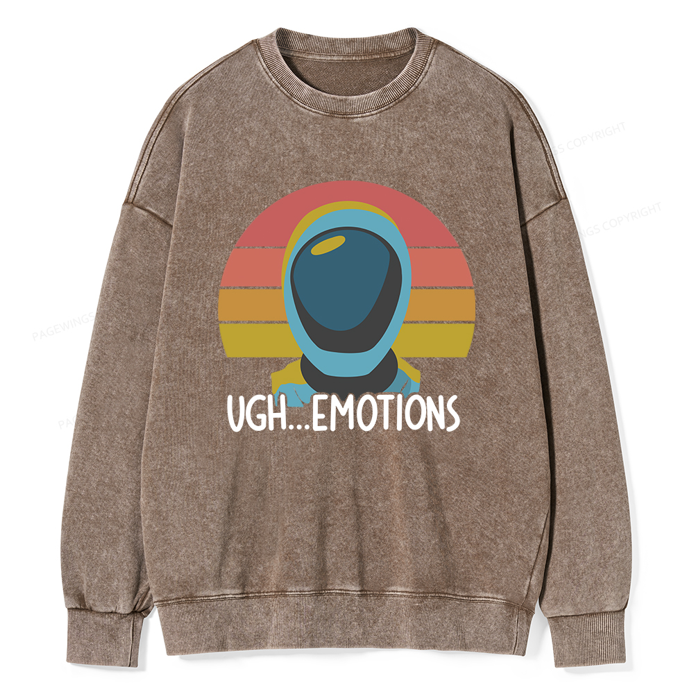 Pagewings Ugh...Emotions Unisex Washed Sweatshirt