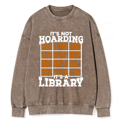 Pagewings It's Not Hoarding It's A Library Unisex Washed Sweatshirt