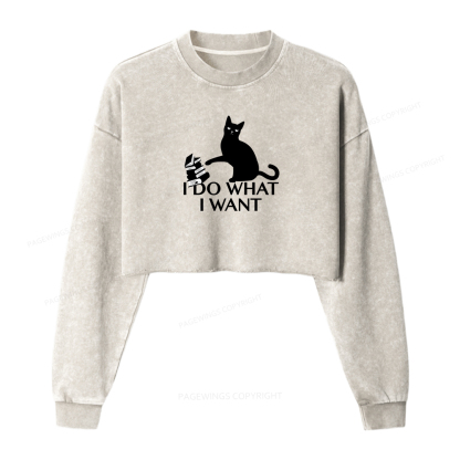 Pagewings I Do What I Want Women Washed Crop Sweatshirt