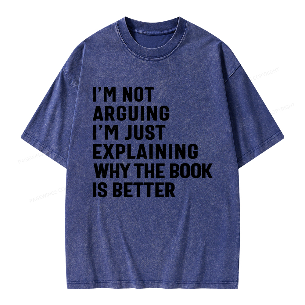 Pagewings Why The Book Is Better Unisex Washed T-shirt