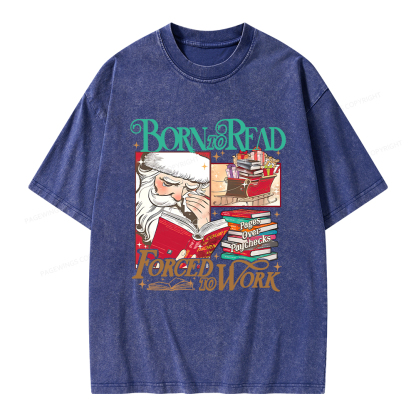 Pagewings Born To Read Forced To Work Unisex Washed T-shirt