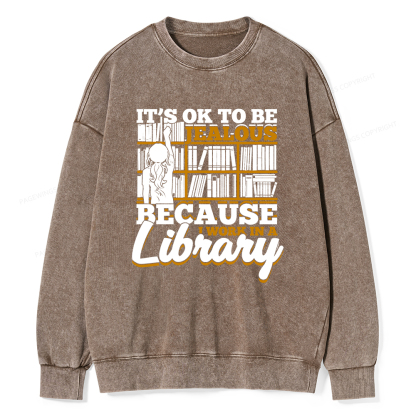 Pagewings Because I Work In A Library Unisex Washed Sweatshirt