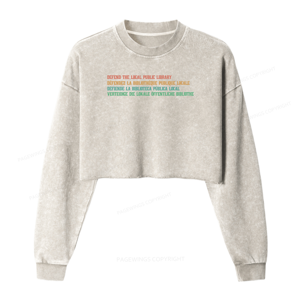 Pagewings Defend the Local Public Library Women Washed Crop Sweatshirt