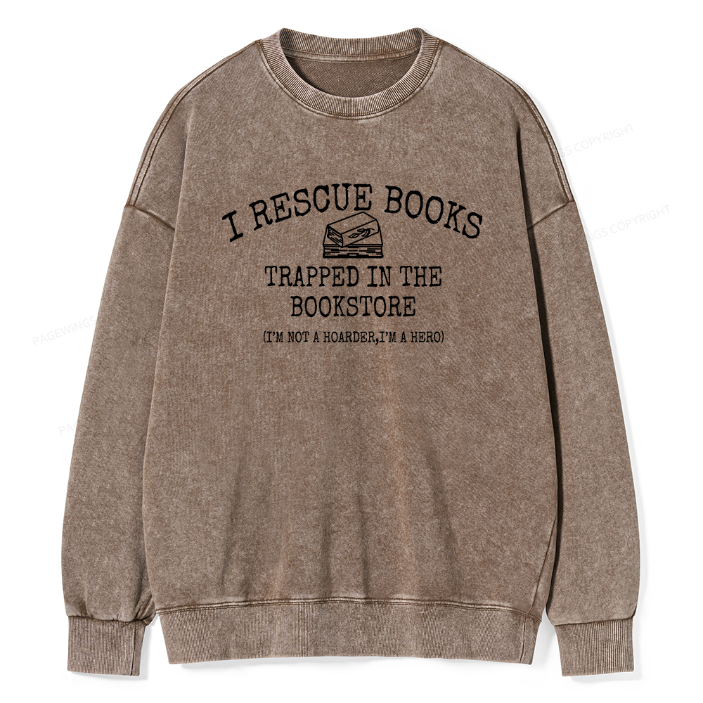Pagewings Rescue Books Trapped In The Bookstore Unisex Washed Sweatshirt