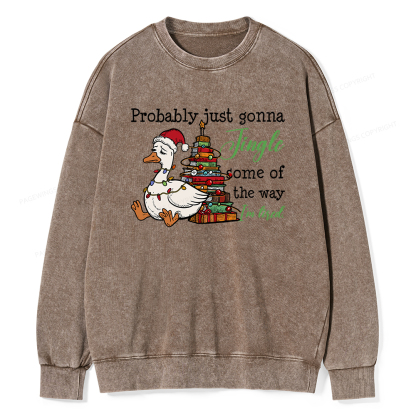 Pagewings Probably Just Gonna Jingle Tired Unisex Washed Sweatshirt