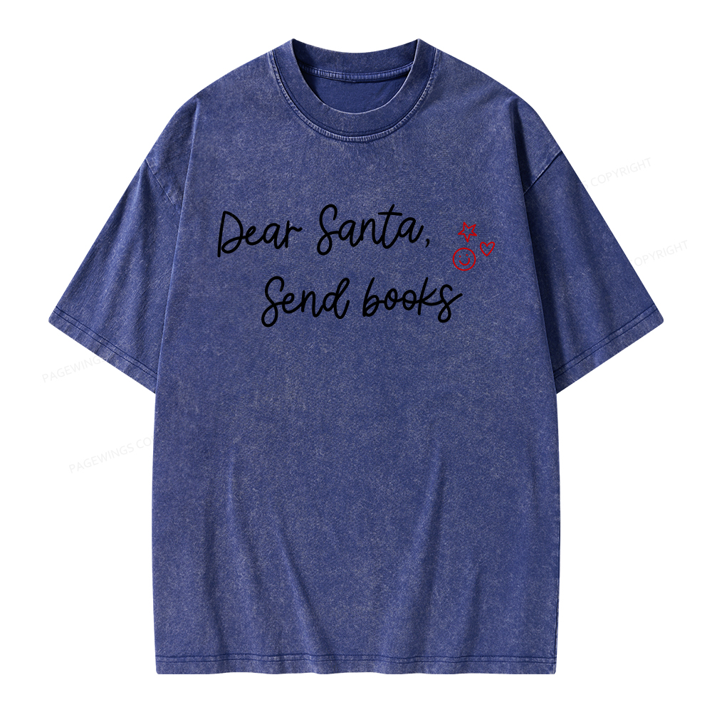 Pagewings Dear Santa Send Books Unisex Washed T-shirt
