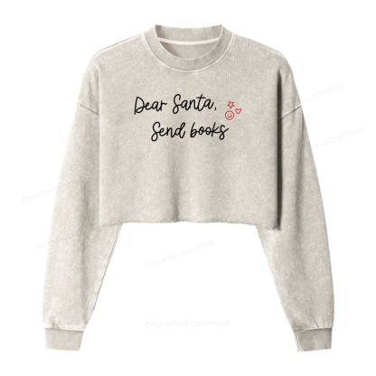 Pagewings Dear Santa Send Books Women Washed Crop Sweatshirt