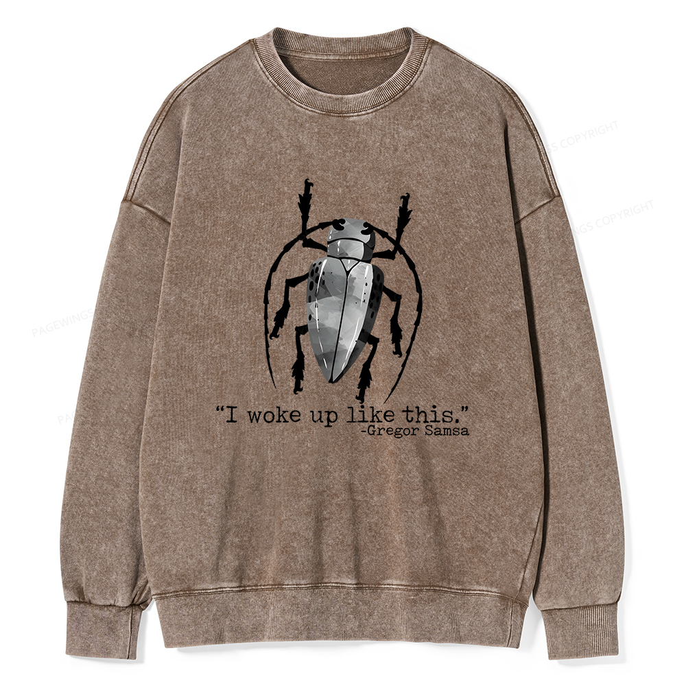 Pagewings I Woke Up Like This Unisex Washed Sweatshirt