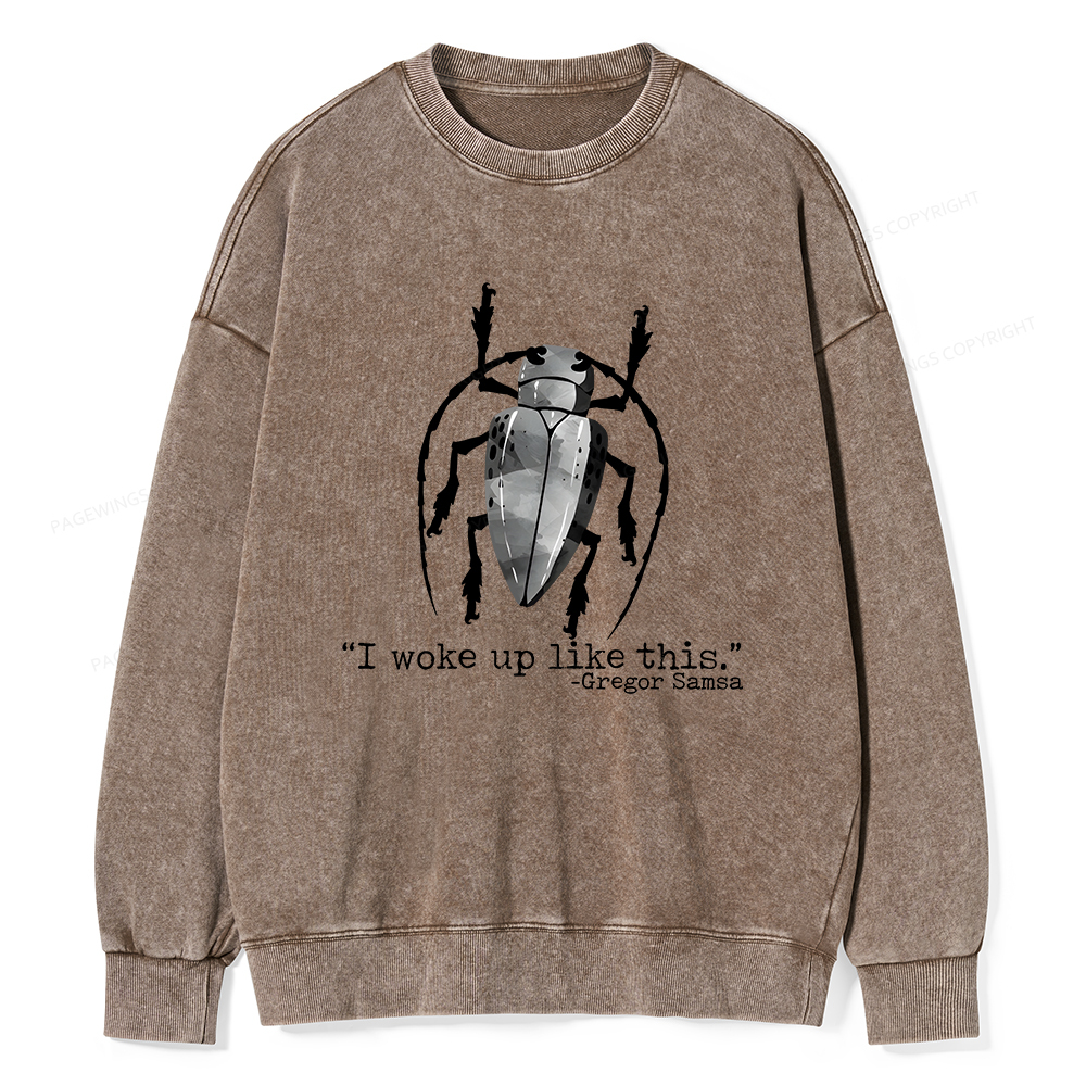 Pagewings I Woke Up Like This Unisex Washed Sweatshirt
