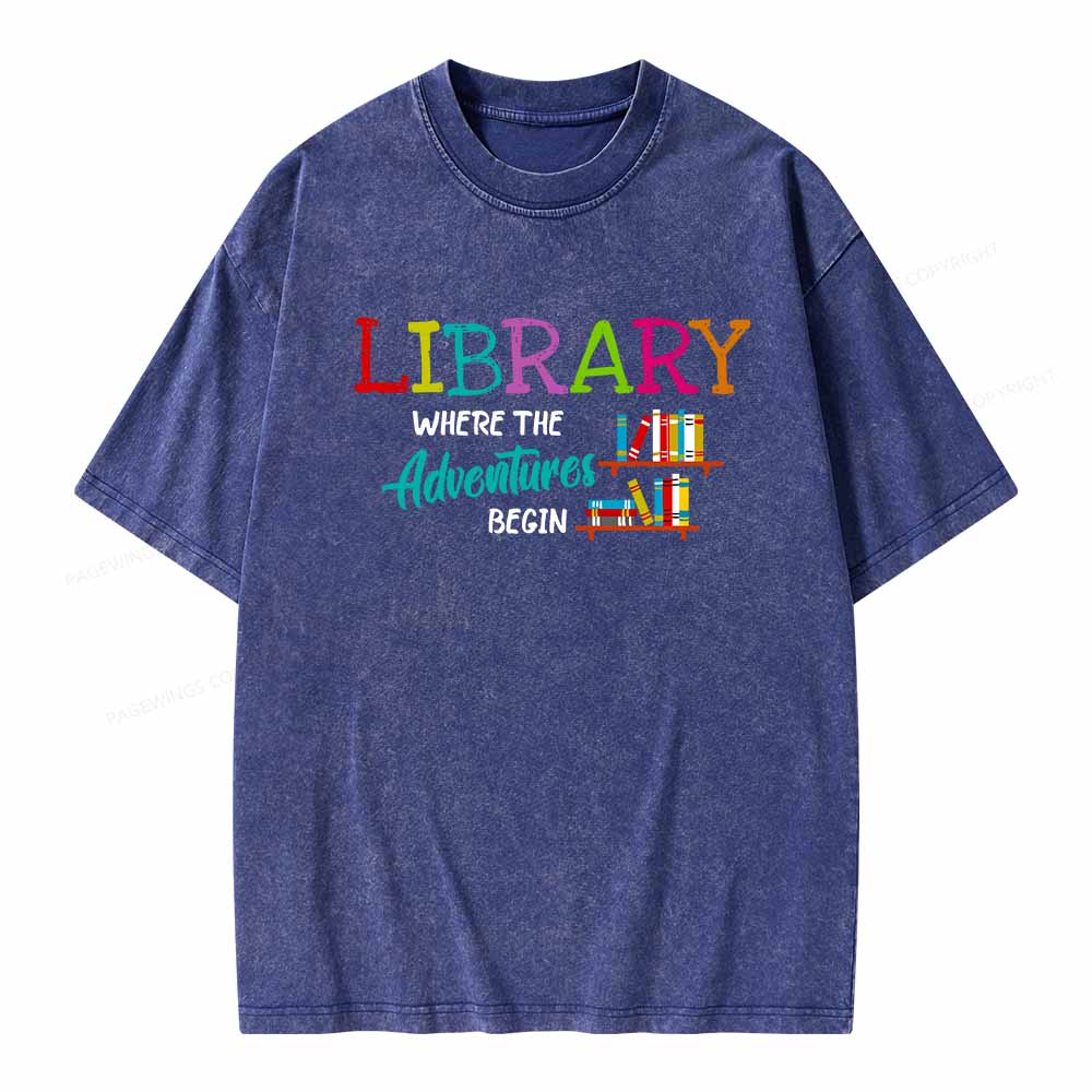 Pagewings Library Where The Adventure Begin Shirt Unisex Washed T-shirt