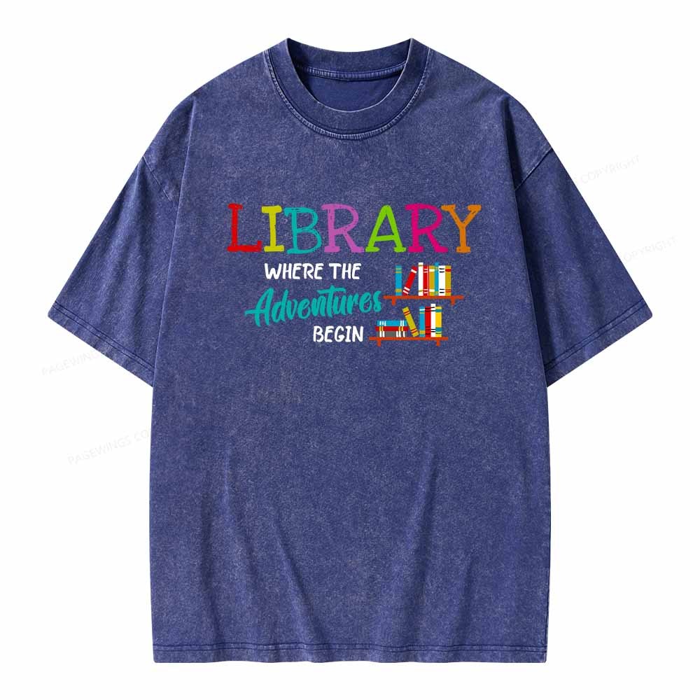 Pagewings Library Where The Adventure Begin Shirt Unisex Washed T-shirt