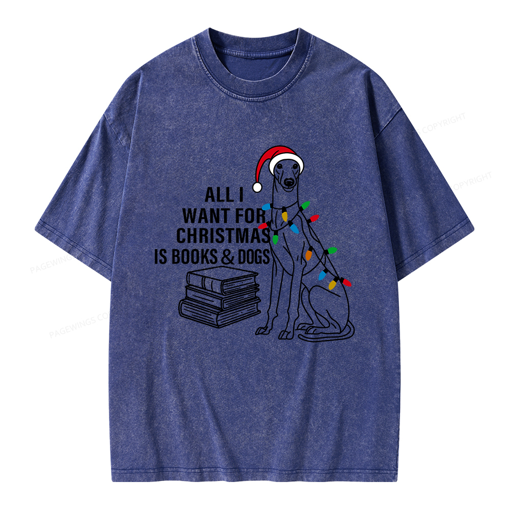 Pagewings All I Want For Christmas Is Books and Dogs Unisex Washed T-shirt