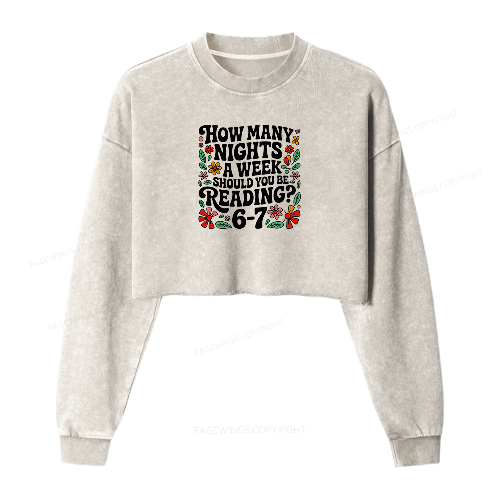 Pagewings How Many Nights A Week Should You Be Reading 6-7 Women Washed Crop Sweatshirt