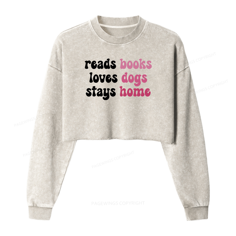 Pagewings Read Books & Lovs Dogs & Stay Home Women Washed Crop Sweatshirt