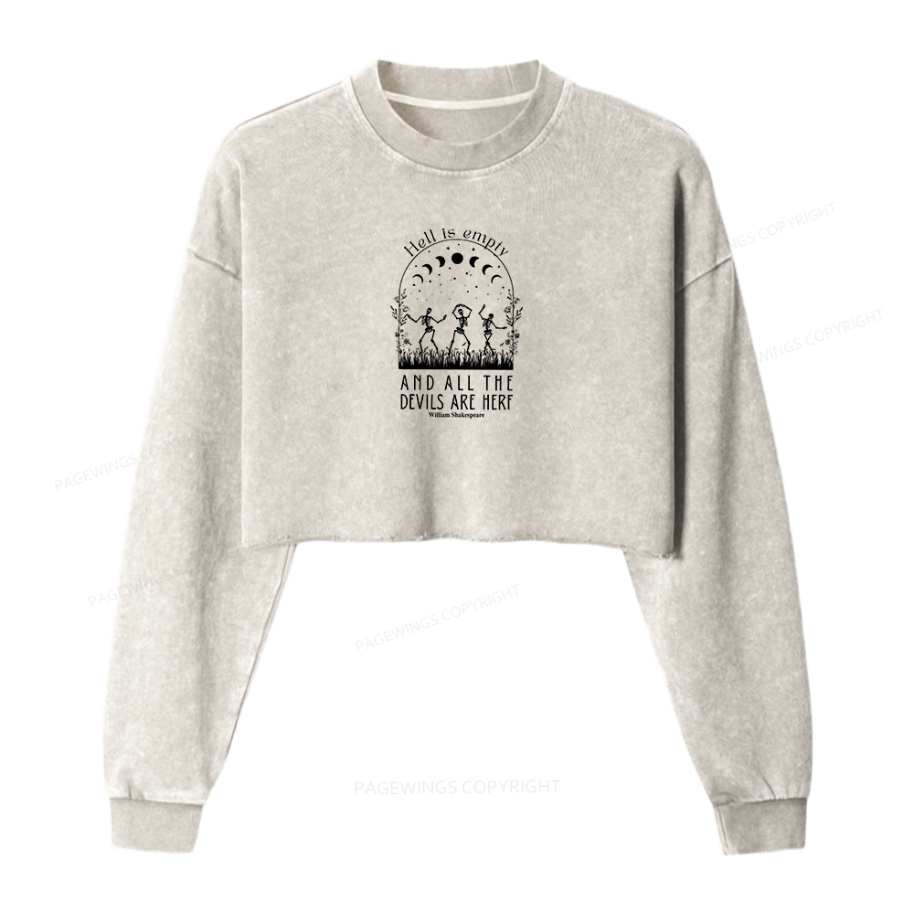 Pagewings Hell is Empty and all the Devils are Here Women Washed Crop Sweatshirt