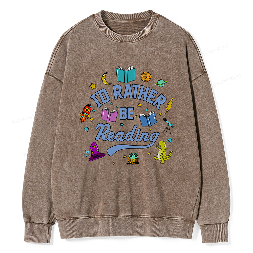 Pagewings I'd Rather Be Reading Unisex Washed Sweatshirt