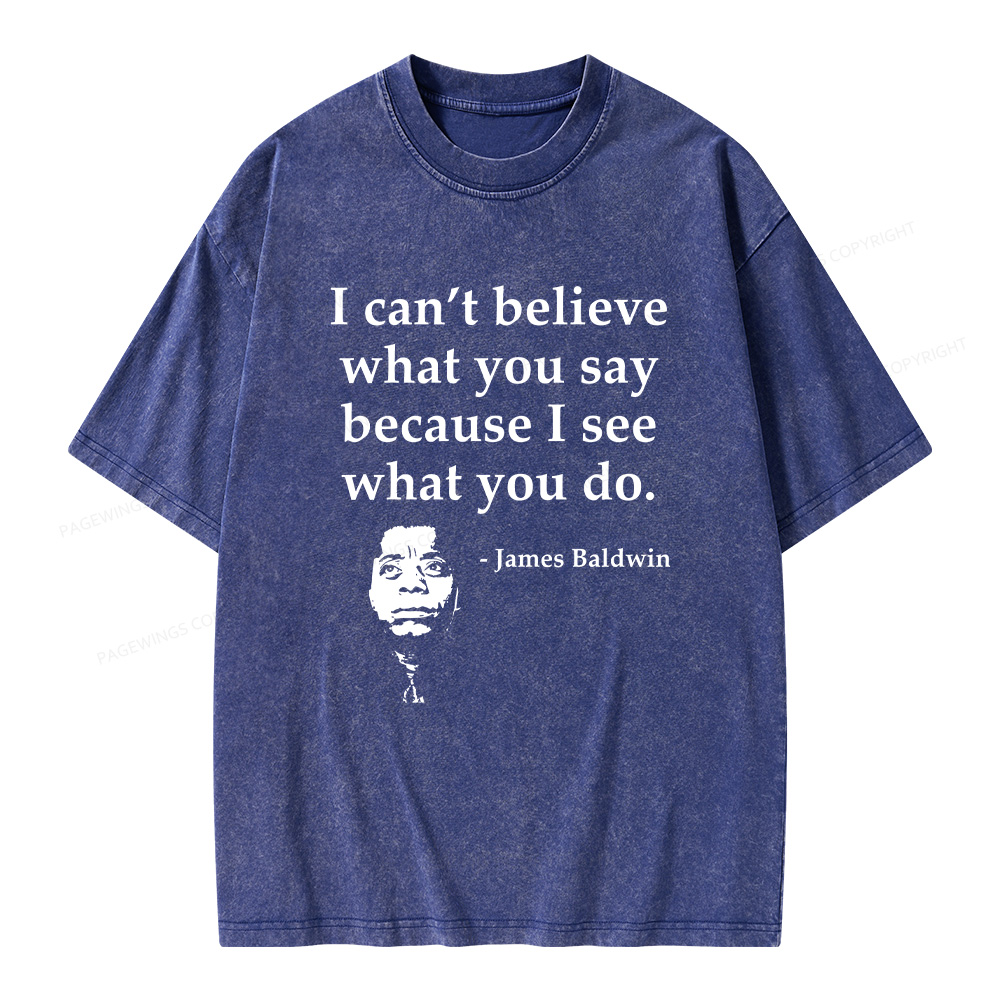 Pagewings I Can’t Believe What You Say Unisex Washed T-shirt