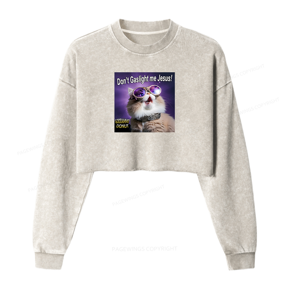 Pagewings Don't Gaslight Me Jesus Women Washed Crop Sweatshirt
