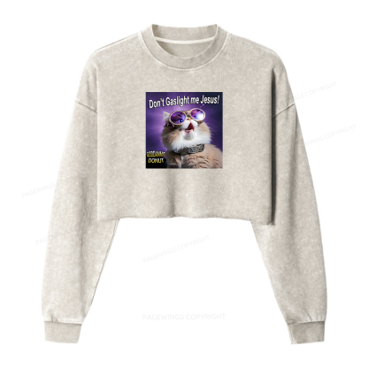 Pagewings Don't Gaslight Me Jesus Women Washed Crop Sweatshirt