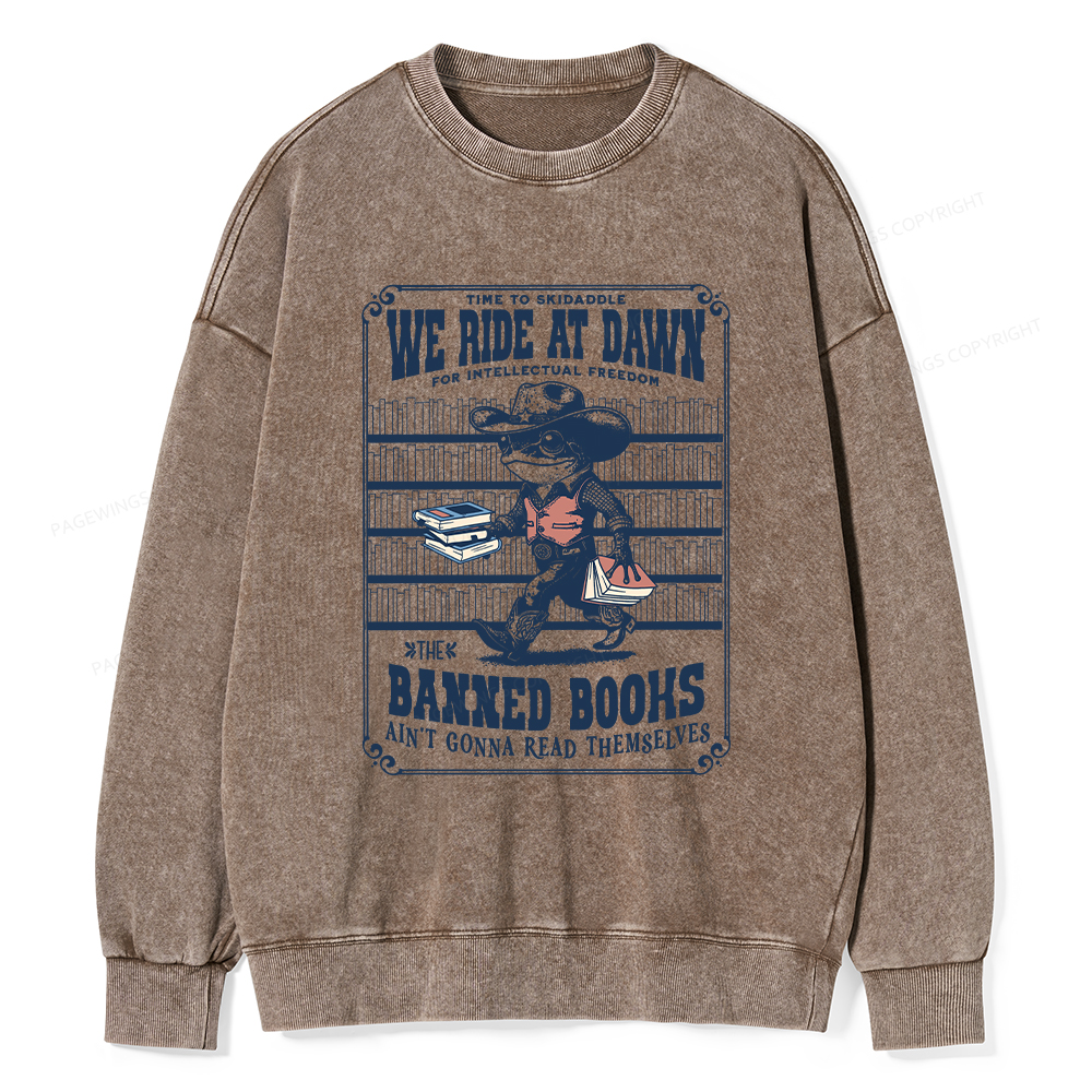 Pagewings The Banned Books Ain't Gonna Read Themselves Unisex Washed Sweatshirt