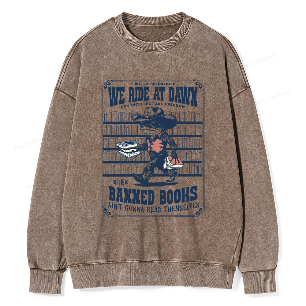 Pagewings The Banned Books Ain't Gonna Read Themselves Unisex Washed Sweatshirt
