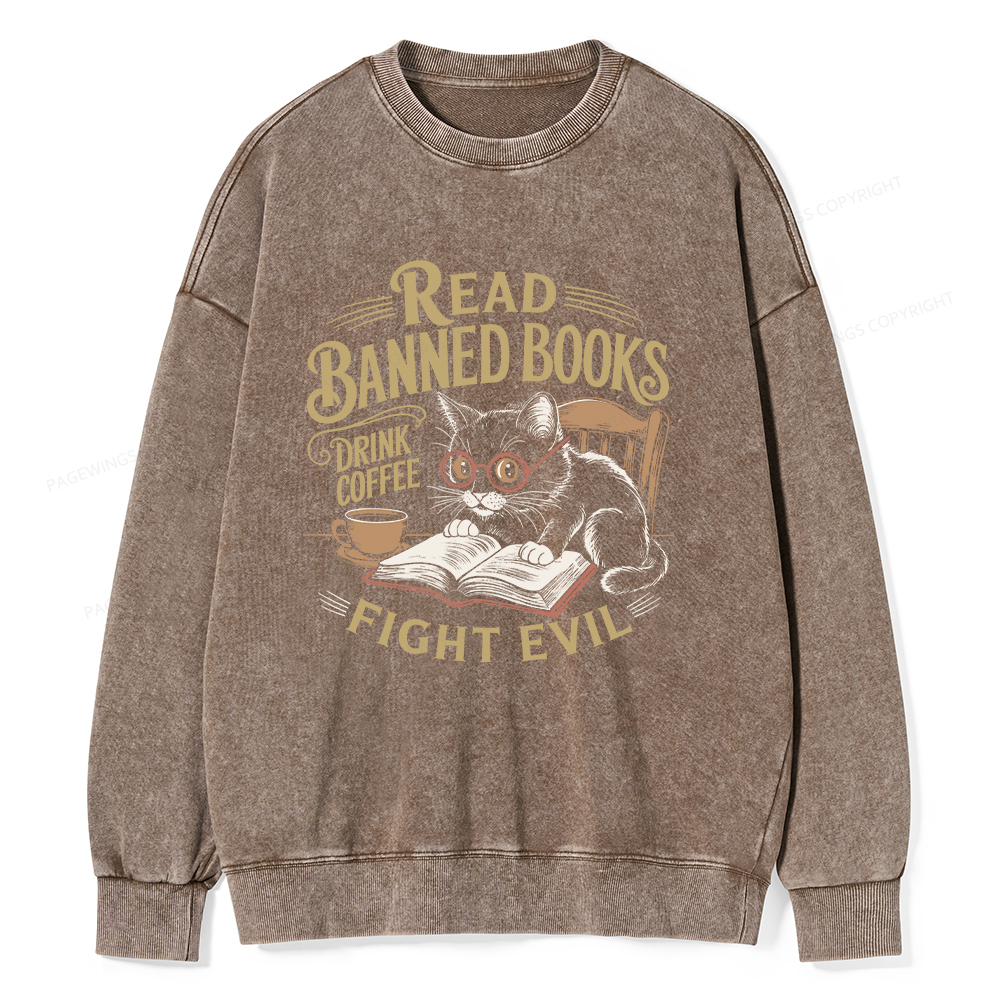Pagewings Read Books Drink Coffee Fight Evil Unisex Washed Sweatshirt