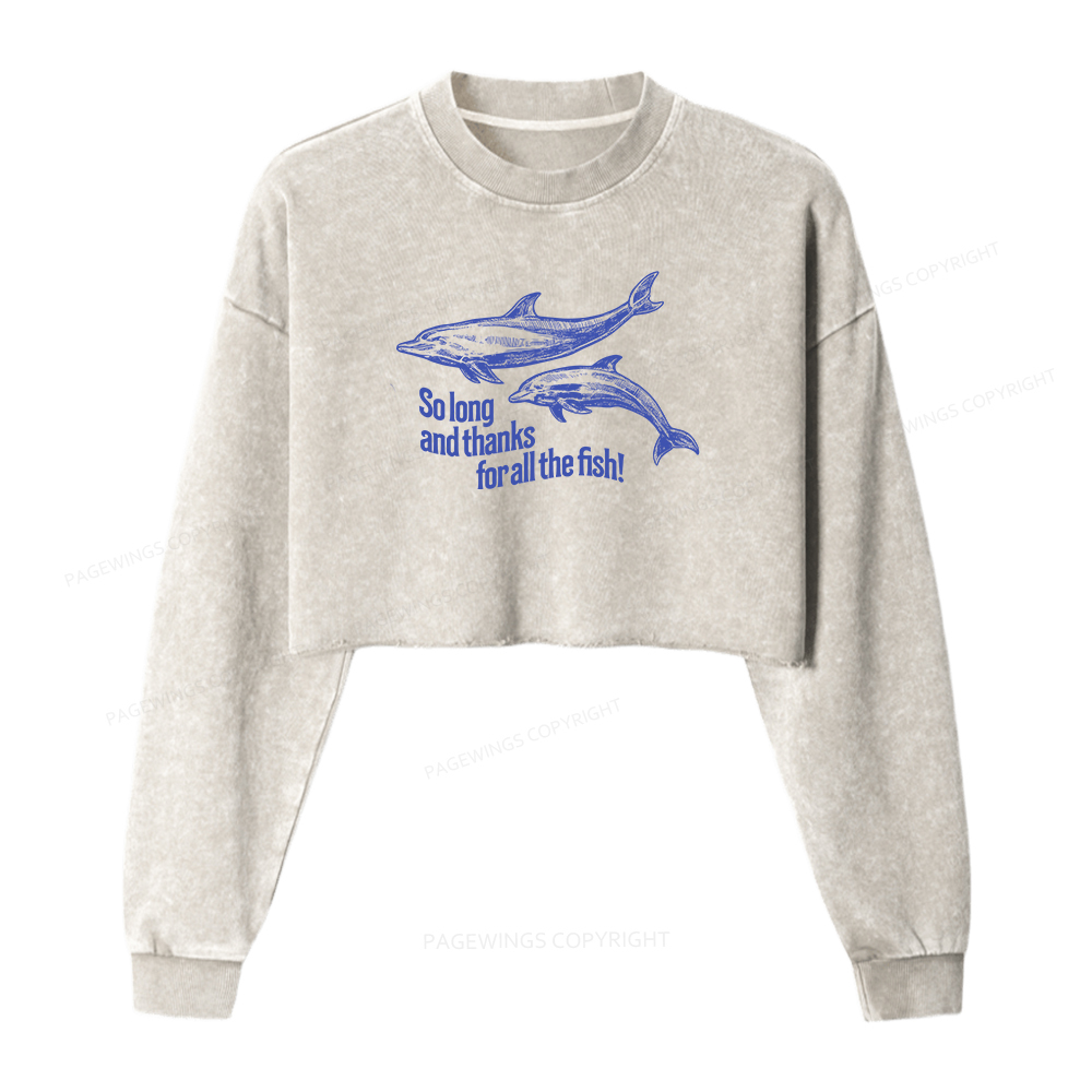 Pagewings So Long And Thanks For All The Fish Women Washed Crop Sweatshirt