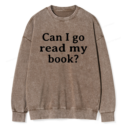 Pagewings Can I Go Read My Book Unisex Washed Sweatshirt