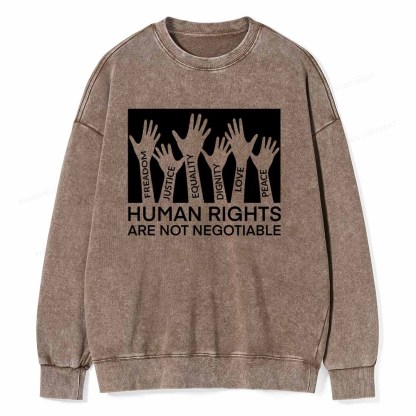 Pagewings Human Rights Are Not Negotiable Shirt Unisex Washed Sweatshirt