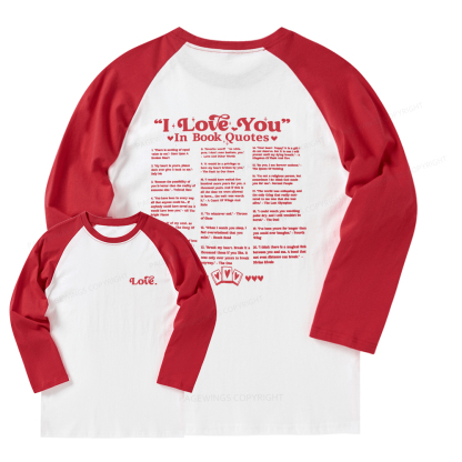 Pagewings I Love You in Book Quotes Long Sleeve Raglan T-shirt