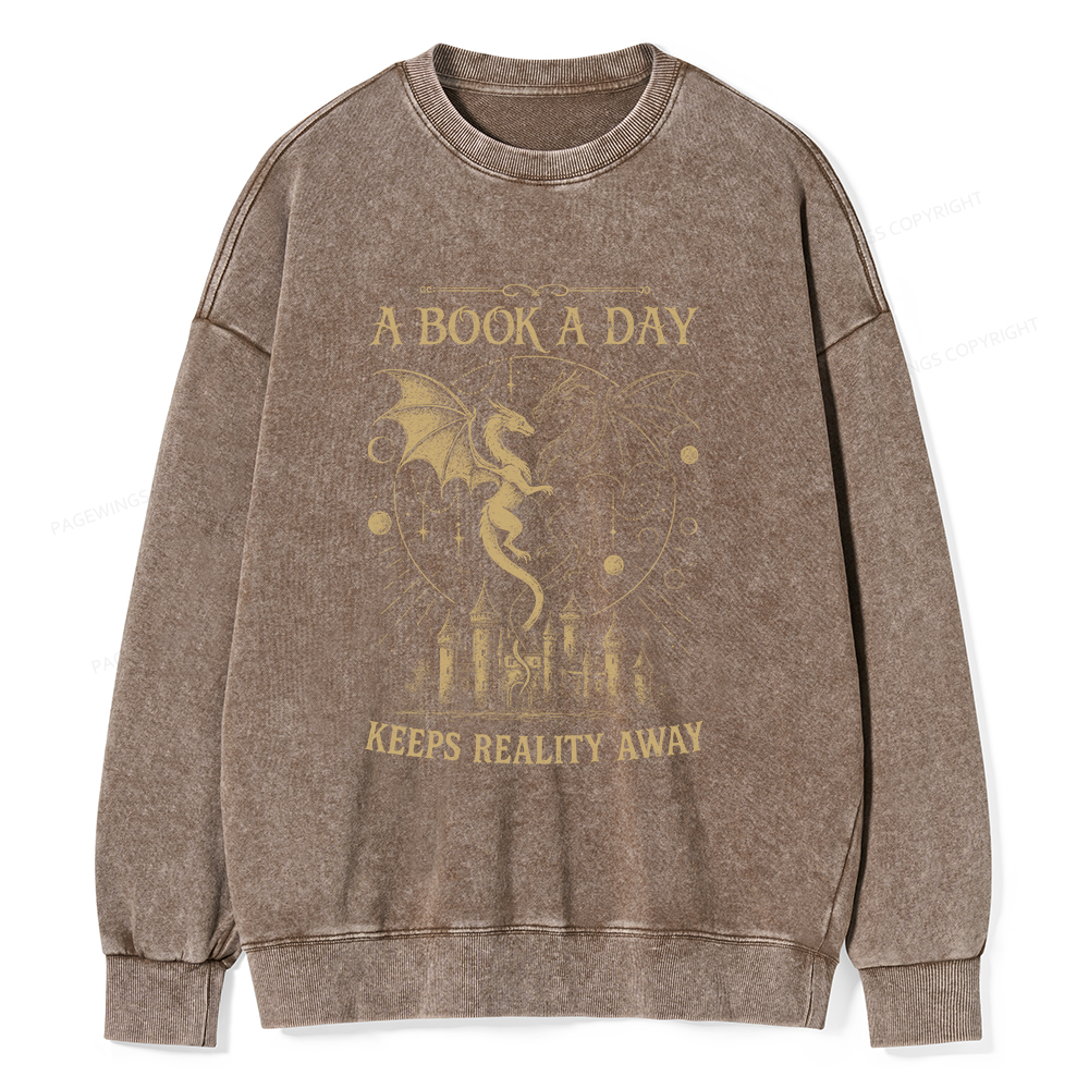 Pagewings A Book A Day Keeps Reality Away Unisex Washed Sweatshirt