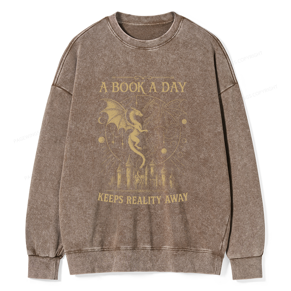 Pagewings A Book A Day Keeps Reality Away Unisex Washed Sweatshirt