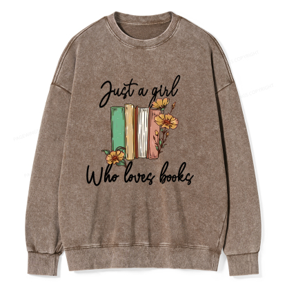 Pagewings Just A Girl Who Loves Books Unisex Washed Sweatshirt