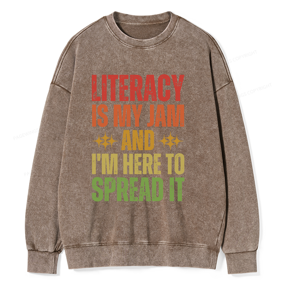 Pagewings Literacy Is My Jam And I'm Here To Spread It Unisex Washed Sweatshirt
