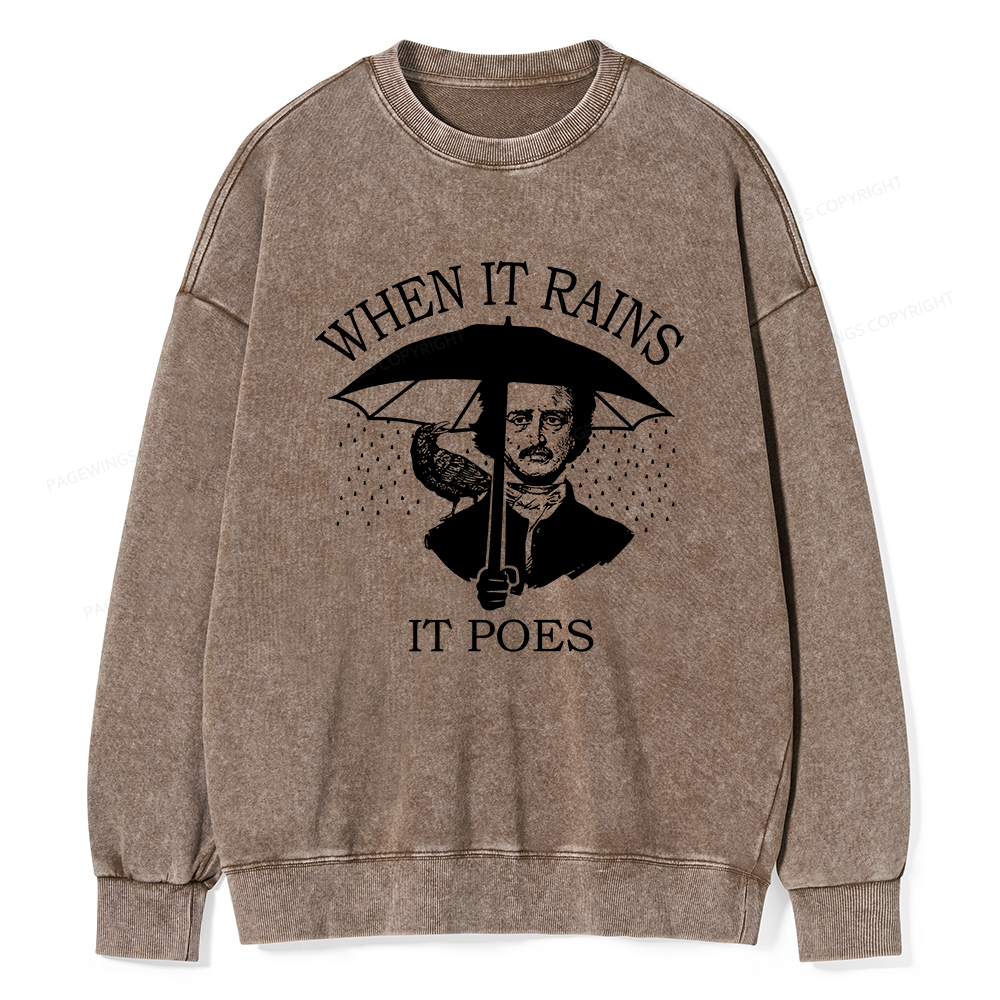 Pagewings When It Rains It Poes Unisex Washed Sweatshirt