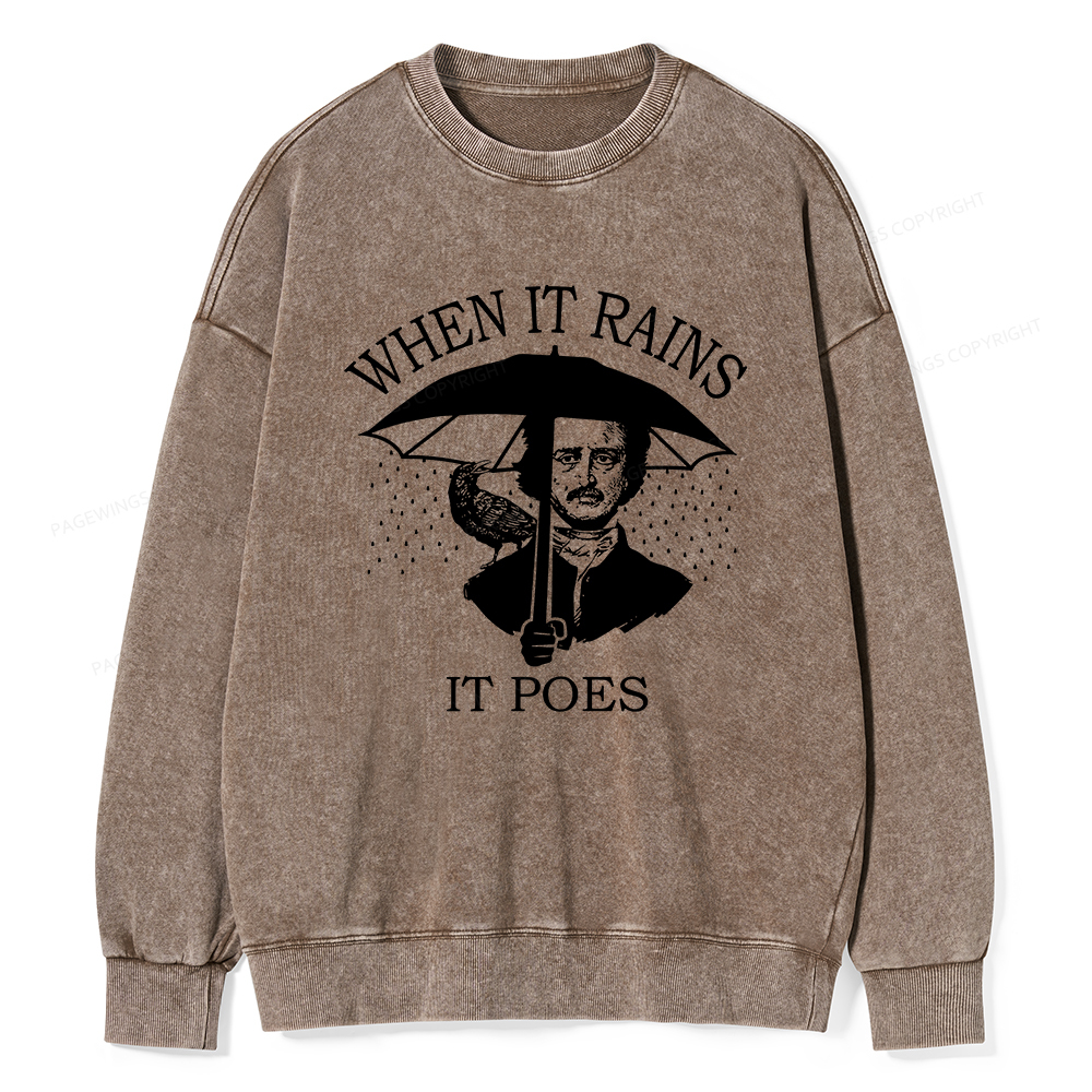Pagewings When It Rains It Poes Unisex Washed Sweatshirt