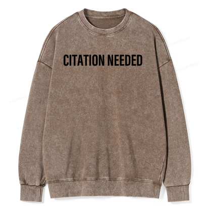 Pagewings Citation Needed Unisex Washed Sweatshirt