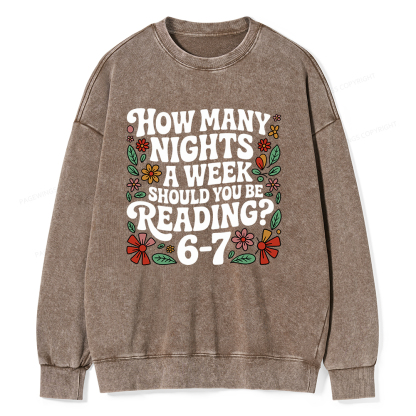 Pagewings How Many Nights A Week Should You Be Reading 6-7 Unisex Washed Sweatshirt