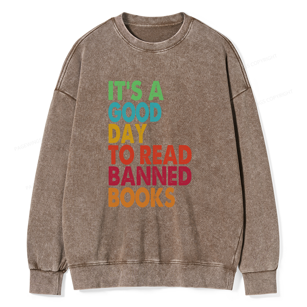 Pagewings It's A Good Day To Read Banned Books Unisex Washed Sweatshirt