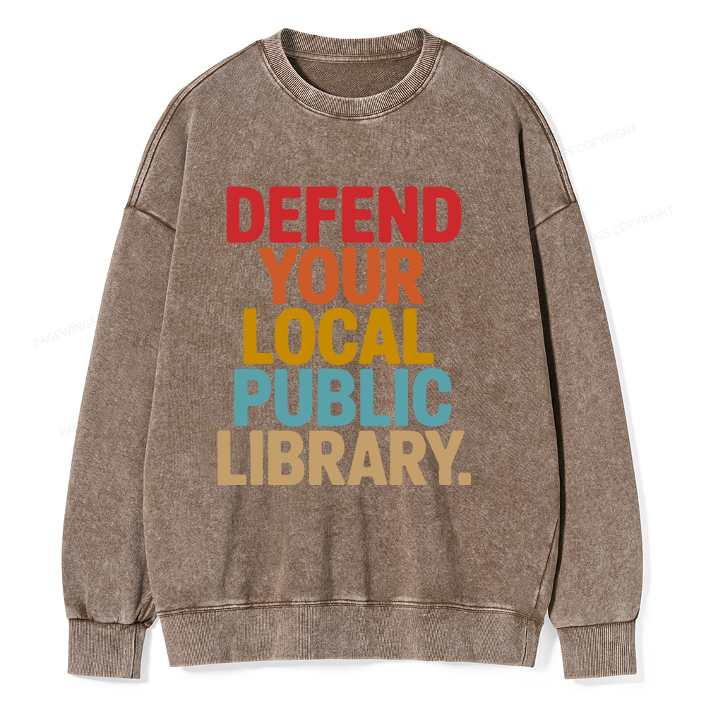 Pagewings Defend Your Local Public Library Unisex Washed Sweatshirt