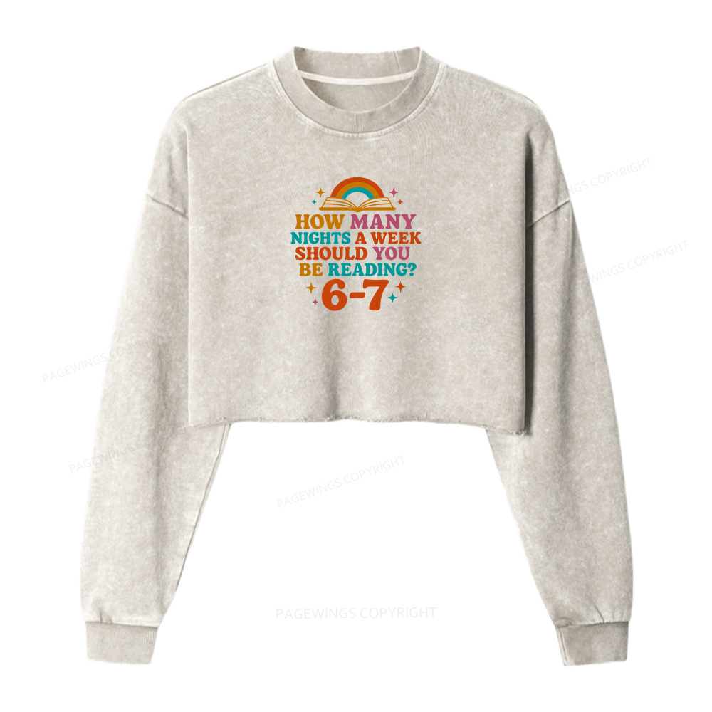 Pagewings How Many Nights a Week Should You Be Reading Women Washed Crop Sweatshirt
