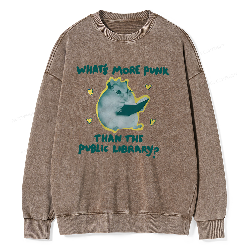 Pagewings What’s More Punk Than The Public Library? Unisex Washed Sweatshirt
