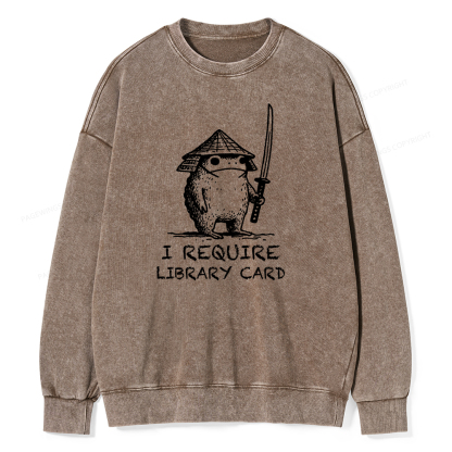 Pagewings I Require Library Card Unisex Washed Sweatshirt