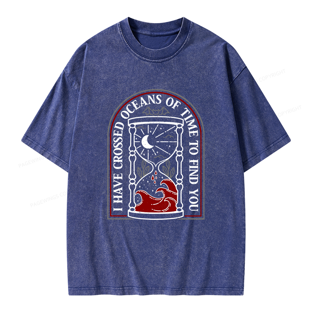 Pagewings I Have Crossed Oceans Of Time Unisex Washed T-shirt