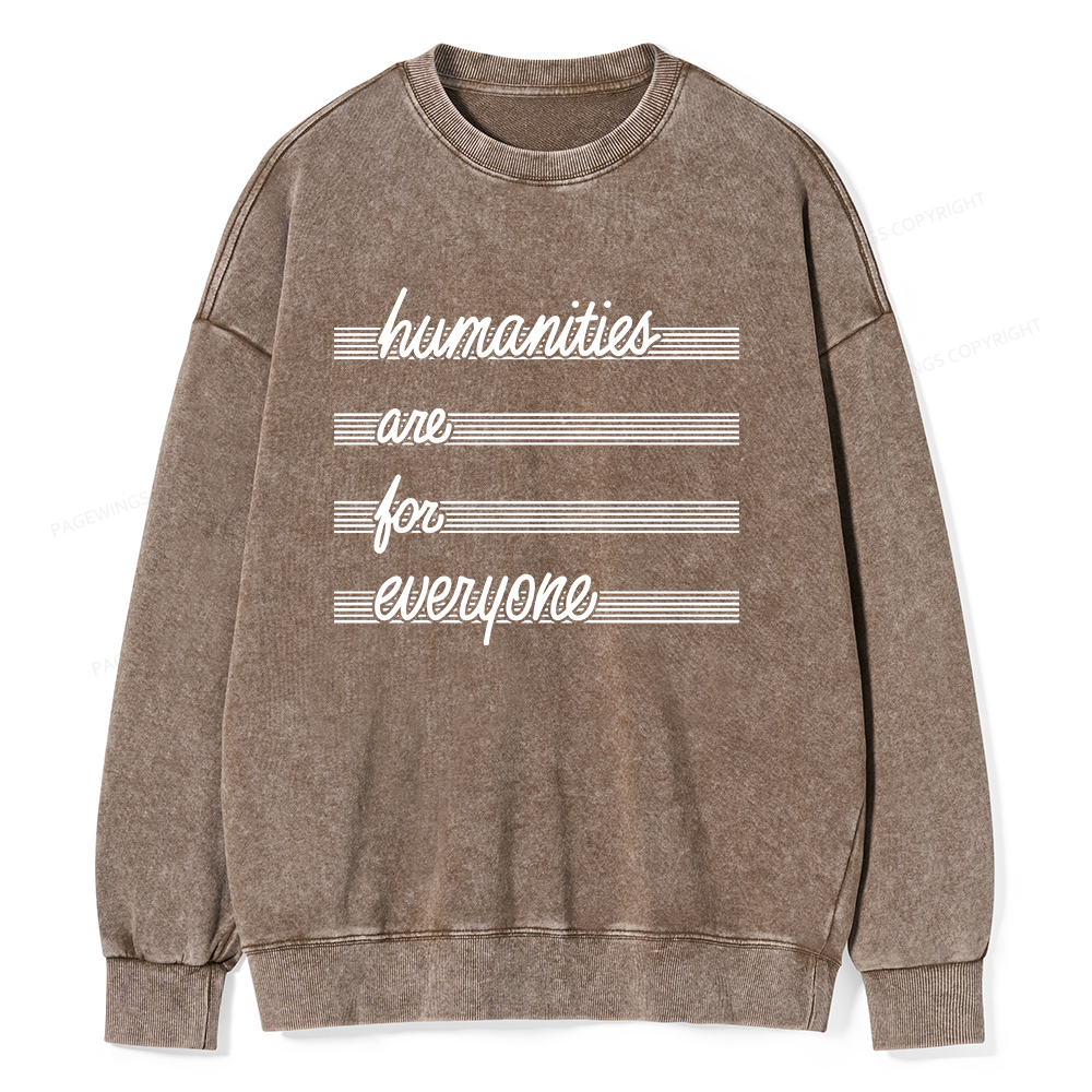 Pagewings Humanities Are For Everyone Unisex Washed Sweatshirt