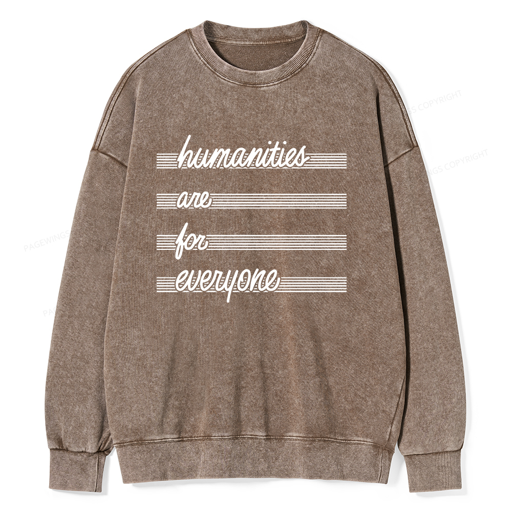 Pagewings Humanities Are For Everyone Unisex Washed Sweatshirt