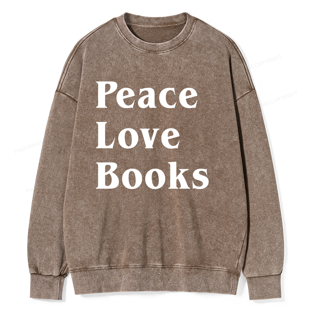Pagewings Peace Love Books Unisex Washed Sweatshirt